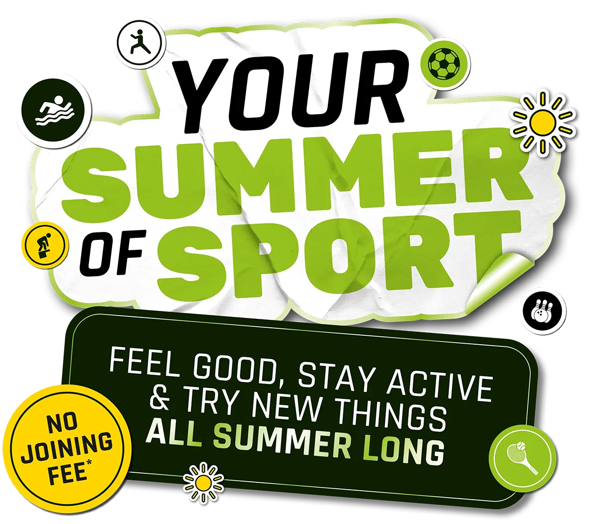 Title: "Your Summer of Sport. Feel good, stay active, and try new things all Summer long"